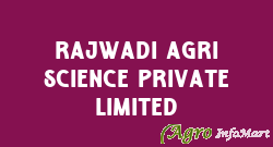 Rajwadi Agri Science Private Limited ahmedabad india