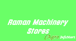Raman Machinery Stores