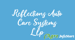 Reflections Auto Care Systems Llp