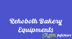 Rehoboth Bakery Equipments coimbatore india