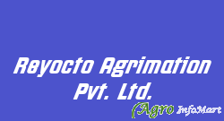 Reyocto Agrimation Pvt. Ltd.