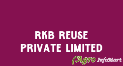 RKB Reuse Private Limited surat india