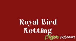 Royal Bird Netting vadodara india