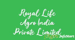 Royal Life Agro India Private Limited