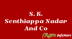 S. K. Senthiappa Nadar And Co