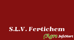 S.L.V. Fertichem bangalore india