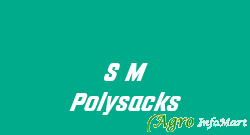 S M Polysacks
