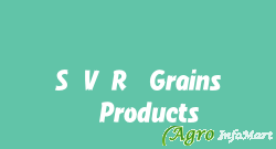S.V.R. Grains & Products tiruppur india