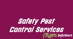Safety Pest Control Services