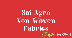 Sai Agro Non Woven Fabrics nashik india