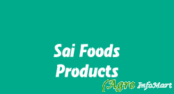 Sai Foods Products ahmedabad india