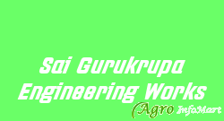Sai Gurukrupa Engineering Works nashik india