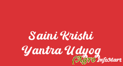 Saini Krishi Yantra Udyog jaipur india