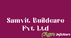 Samvit Buildcare Pvt Ltd ahmedabad india
