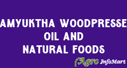Samyuktha Woodpressed Oil And Natural Foods