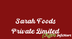 Sarah Foods Private Limited bangalore india