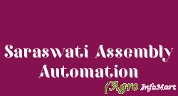 Saraswati Assembly Automation
