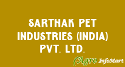Sarthak Pet Industries (india) Pvt. Ltd.