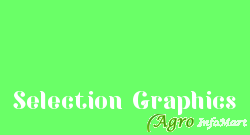 Selection Graphics faridabad india