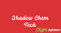 Shadow Chem Tech pune india