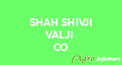 Shah Shivji Valji & Co mumbai india