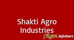 Shakti Agro Industries