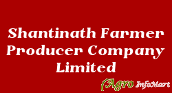 Shantinath Farmer Producer Company Limited