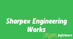 Sharpex Engineering Works ahmedabad india