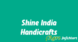 Shine India Handicrafts bangalore india