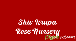 Shiv Krupa Rose Nursery