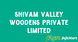 Shivam Valley Woodens Private Limited