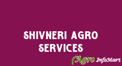 Shivneri Agro Services