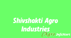Shivshakti Agro Industries ahmedabad india