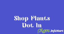 Shop Plants Dot In delhi india