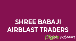 Shree Babaji Airblast Traders vadodara india