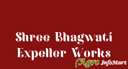 Shree Bhagwati Expeller Works