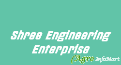 Shree Engineering Enterprise