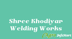 Shree Khodiyar Welding Works amreli india