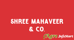Shree Mahaveer & Co.