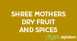 Shree Mothers Dry Fruit And Spices aurangabad india