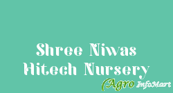 Shree Niwas Hitech Nursery nashik india