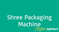 Shree Packaging Machine
