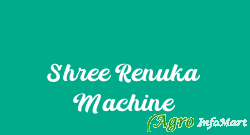 Shree Renuka Machine sangli india