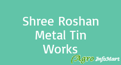Shree Roshan Metal Tin Works mumbai india