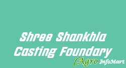 Shree Shankhla Casting Foundary jaipur india