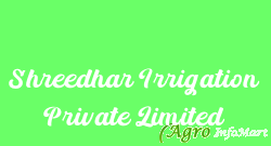 Shreedhar Irrigation Private Limited