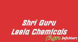 Shri Guru Leela Chemicals
