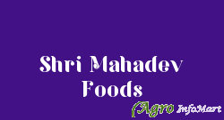 Shri Mahadev Foods nashik india
