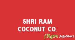 Shri Ram Coconut Co.