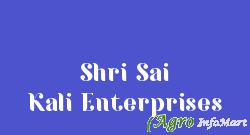 Shri Sai Kali Enterprises